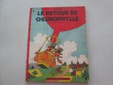 CHLOROPHYLLE LE RETOUR DE BE/TBE EDITION ORIGINALE 1961 COTE BDM 150€ REFV4