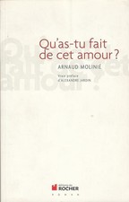 Qu'as-tu fait de cet amour ? -