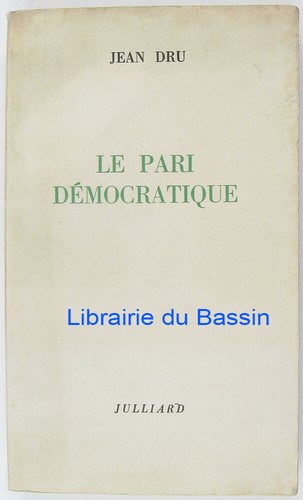Pari démocratique jean - jean, dru