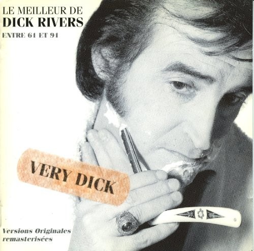 Dick rivers very - dick,