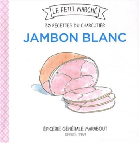 Jambon blanc recettes du - :,