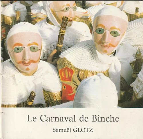 Carnaval binche glotz - carnaval,