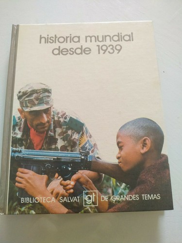 Historia mondiale depuis 1939 - depuis,