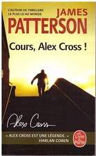 Cours, Alex Cross ! James Patterson - Livre de Poche 2018 [TBE]