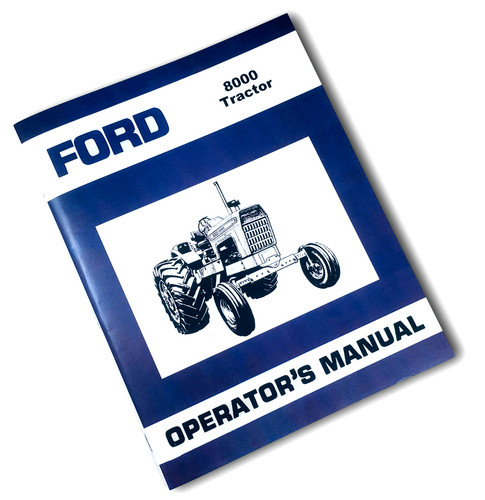 Ford 8000 tractor operators - ford,
