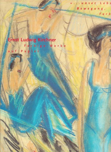 Ernst ludwig kirchner - ernst, farbige