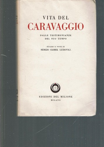 Vita del caravaggio dalle - caravaggio,