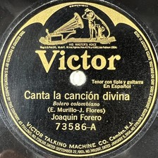Joaquin Forero : Canta la cancion divina DISQUE 78 TOURS RPM VICTOR 73586