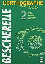 ORTHOGRAPHE POUR TOUS, NOUVELLE EDITION (L') (BESCHERELLE) By Collectif