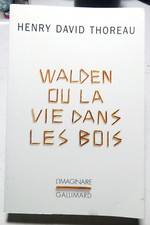 THOREAU/WALDEN OU LA VIE DANS LES BOIS/ED GALLIMARD/1996/ECOLOGIE
