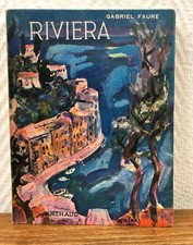 Gabriel Faure RIVIERA Arthaud (1956) ill. Yvette Alde