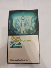 Pierre Dalle Nogare - Mourir