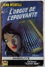 FLEUVE NOIR ANGOISSE 49 / L'ORGUE DE L'EPOUVANTE / JEAN MURELLI