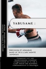 Yabusame: pr?cision et honneur