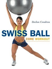 Swiss Ball Entraînement Du Core Broché Declan Condron
