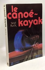 Le canoé kayak | Ruck Wolf |