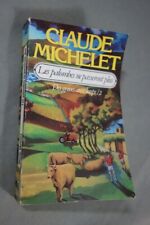 Des grives aux loups, Tome 2 : Les palombes ne passeront plus - C. Michelet