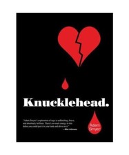 Knucklehead, Adam Smyer