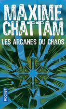 Les arcanes du chaos - Maxime