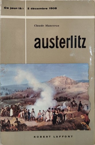 Austerlitz claude manceron - manceron, |