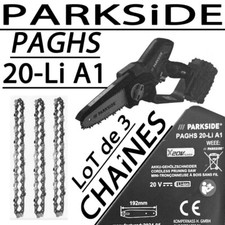 PARKSIDE lot de 3 chaines pour Mini-tronçonneuse  PAGHS 20-Li A1  20 V     PAGHS