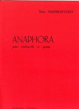  ANAPHORA pour violoncelle et piano de Tolia NIKIPROWETZKY