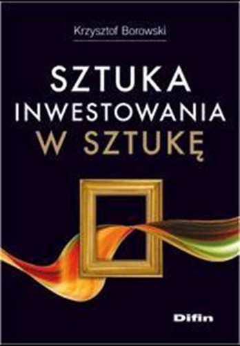 Sztuka inwestowania sztukę - sztuka,