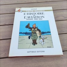 HERGÉ TINTIN raconte l'Histoire de l'Aviation ( Des Origines à 1914) Septimus 