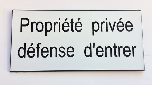 Plaque panneau propriété - plaque,, "propriété