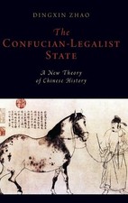 Dingxin Zhao The Confucian-Legalist State (Relié)