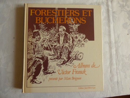 Forestiers bûcherons - forestiers, et