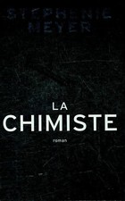 La chimiste - Stephenie Meyer