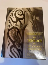 Caruchet W., Le tatouage ou le corps sans honte, Séguier, 1995.