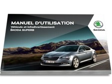 Skoda Superb 2015 - 2019 Berline Combi Notice d'Utilisation Français