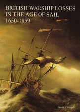 BRITISH WARSHIP LOSSES IN THE AGE OF SAIL, 1650-1859 By David J. Hepper *VG+*