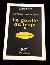 LE GORILLE AU FRIGO ANTOINE DOMINIQUE LITTERATURE/POLAR/POLICIER/FRANCE