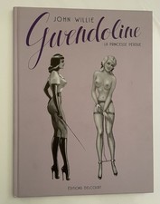 Gwendoline la Princesse perdue, John Willie, 1st Ed. 2011, Delcourt *Comme NEUF*