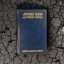 Antique Poetry Book ~ Jenghiz Khan and Other Verses 1924 Erwin Clarkson Garrett 