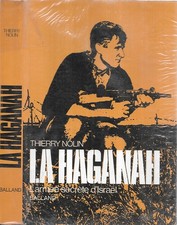 Histoire Militaire T. NOLIN-LE HAGANAH l'armée secrète d'Israël--BALLAND 1972