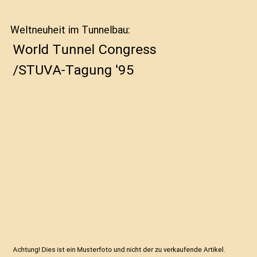Weltneuheit tunnelbau - im,