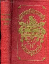UN ENFANT GATE - 2IEME EDITION - COLLECTION BIBLIOTHEQUE ROSE ILLUSTRE 1878