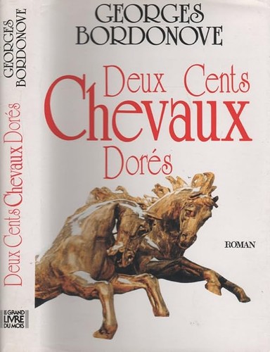 Deux cents chevaux dorés - ,