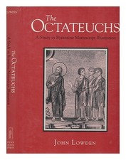 LOWDEN, JOHN The Octateuchs 