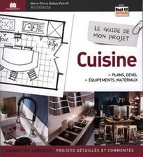 Le guide de mon projet cuisine : plans, devis, équipements... | Livre | état bon