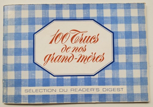 100 trucs nos grand meres - 100, grand-meres