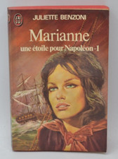 Marianne une étoile pour Napoléon - tome 1 - Juliette Benzoni - 1977 - livre