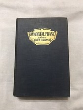 Immortal Franz: The Life and Loves of a Genius  (1st Ed) by HarsaÌnyi, Zsolt