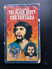 Black Beret: The Life & Meaning of Che Guevara – by Resnick – paperback - 1st Ed