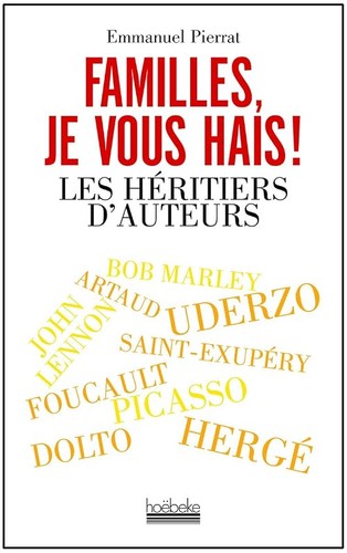 Familles vous hais - je, les