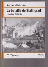 OSPREY - LA BATAILLE DE STALINGRAD LE DEBUT DE LA FIN